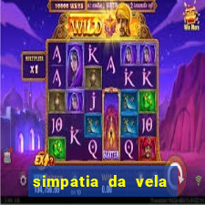 simpatia da vela para afastar rival