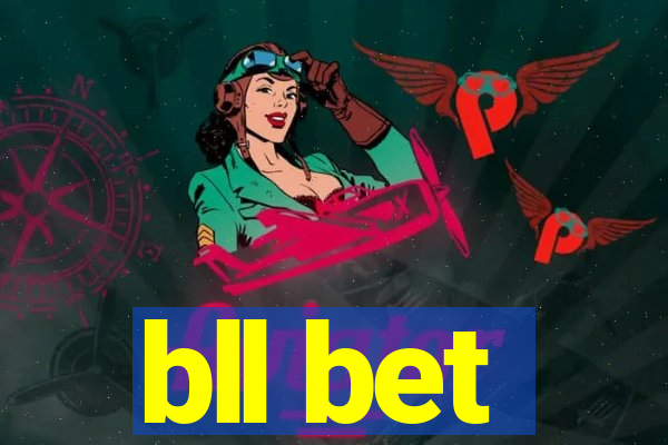 bll bet