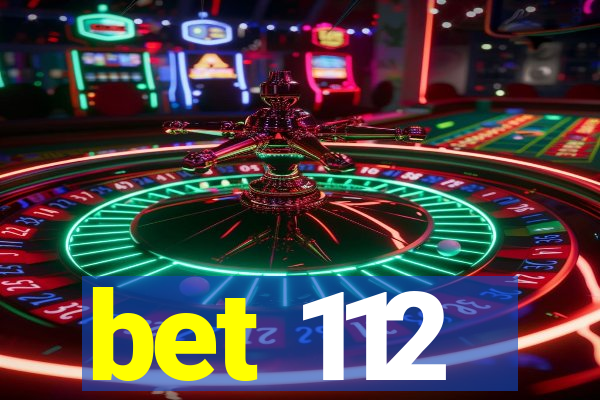 bet 112