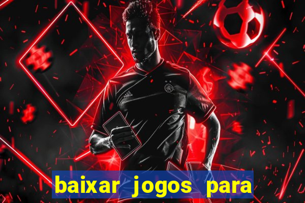 baixar jogos para ganhar dinheiro