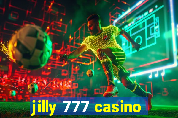 jilly 777 casino