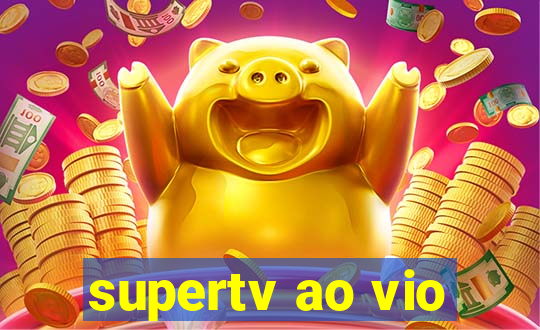 supertv ao vio
