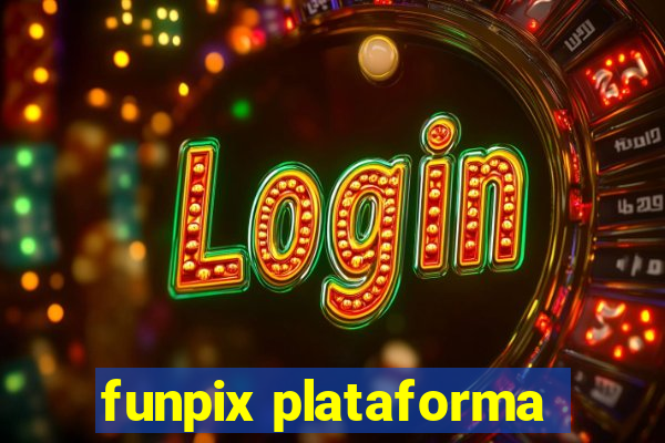 funpix plataforma