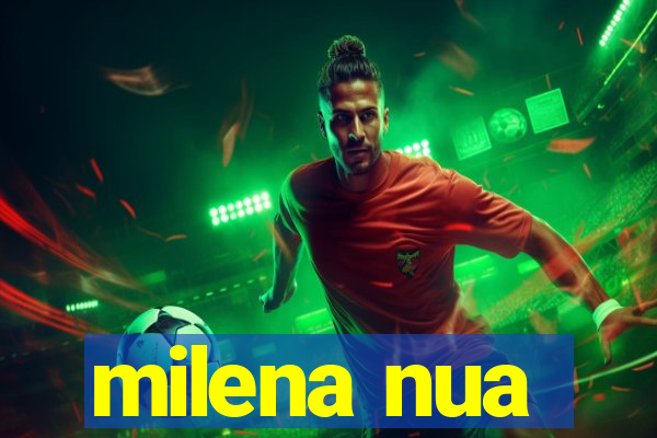 milena nua