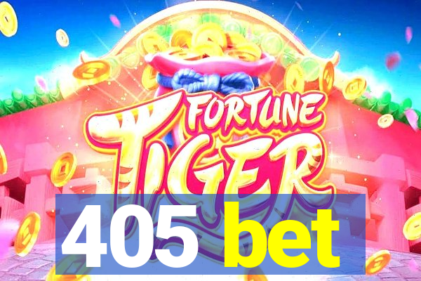 405 bet