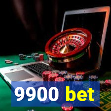 9900 bet