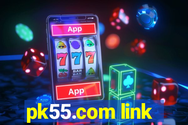 pk55.com link