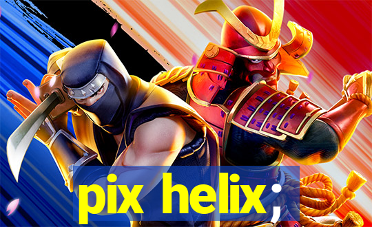 pix helix;