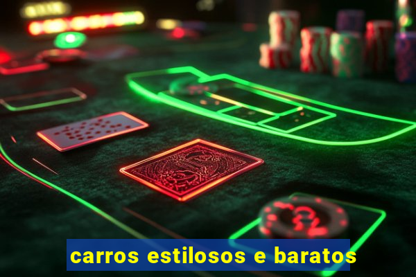 carros estilosos e baratos