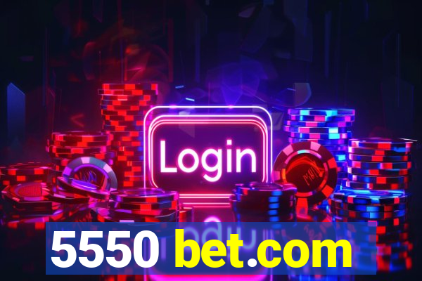 5550 bet.com
