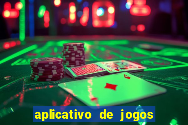 aplicativo de jogos que da bonus no cadastro