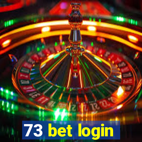 73 bet login