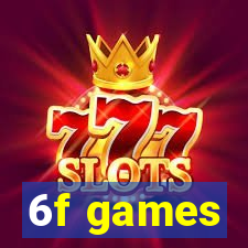 6f games