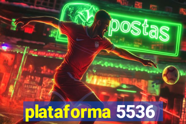 plataforma 5536