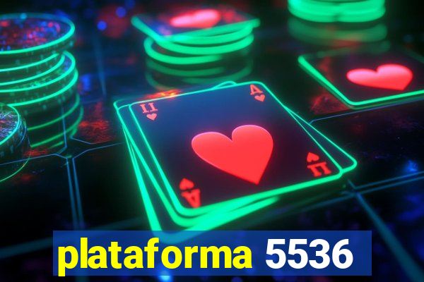 plataforma 5536