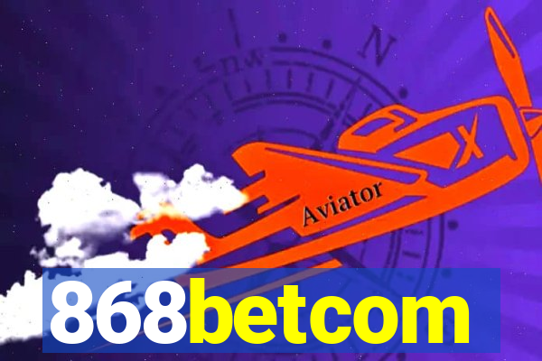 868betcom