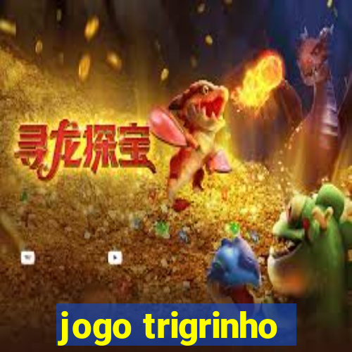 jogo trigrinho