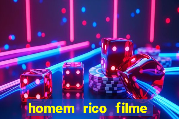 homem rico filme filme homem rico finge ser pobre para