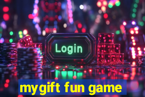 mygift fun game