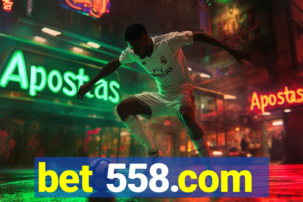 bet 558.com