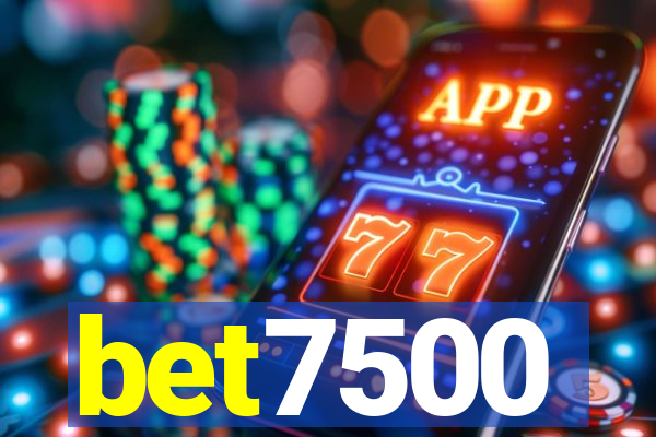bet7500