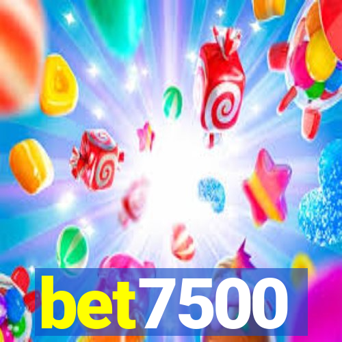 bet7500