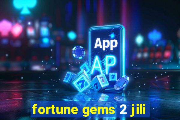 fortune gems 2 jili