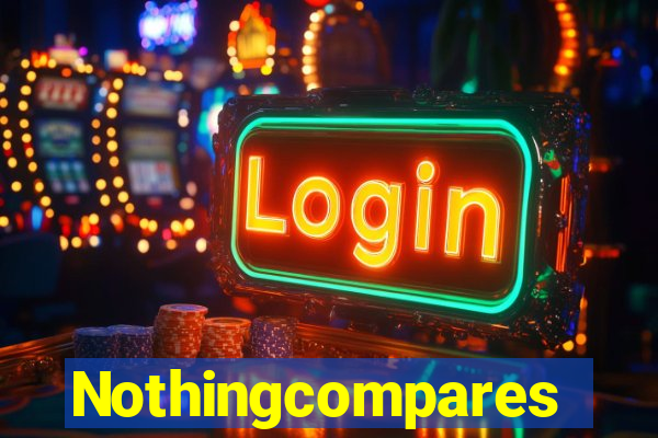 Nothingcompares