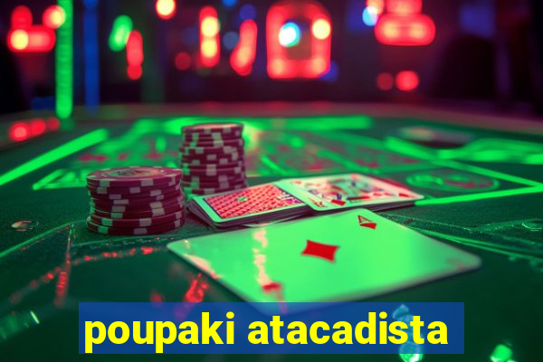 poupaki atacadista