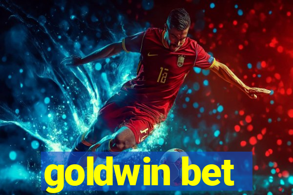 goldwin bet