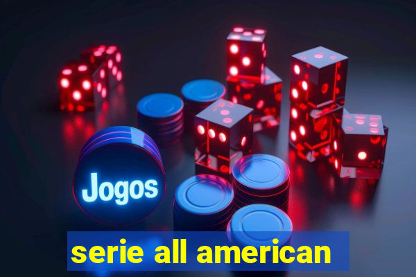 serie all american