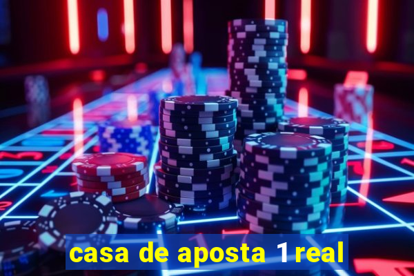 casa de aposta 1 real