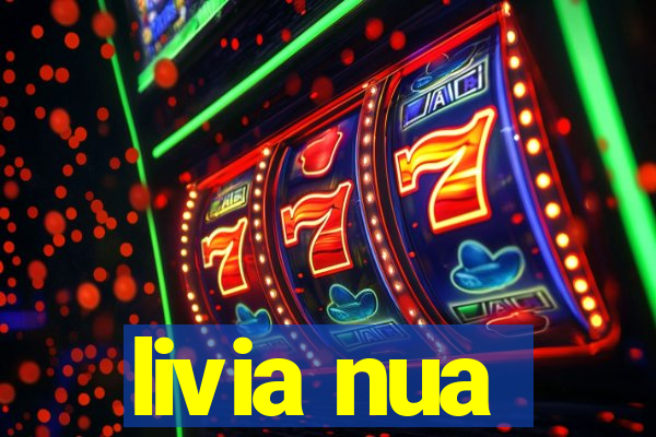 livia nua