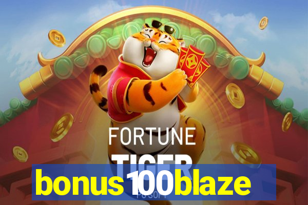bonus100blaze
