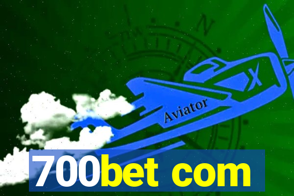700bet com