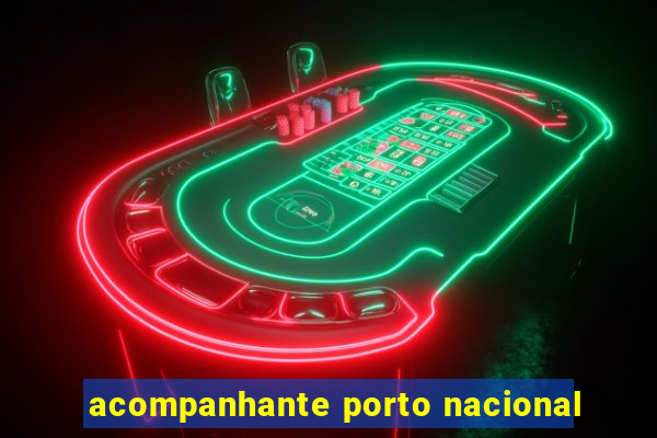acompanhante porto nacional