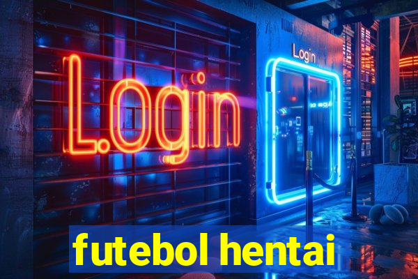 futebol hentai