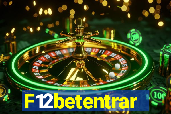 F12betentrar