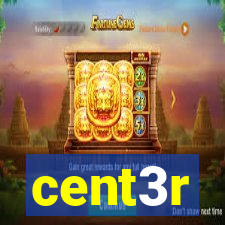 cent3r