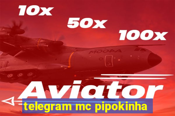 telegram mc pipokinha