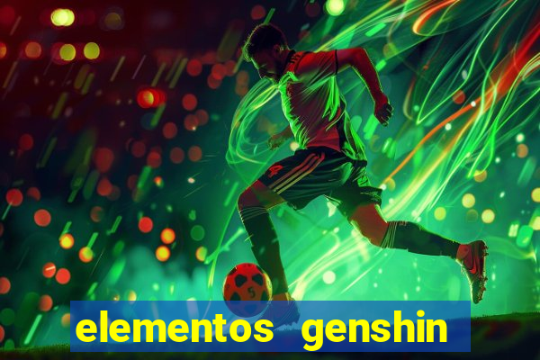 elementos genshin impact fraquezas