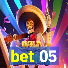 bet 05
