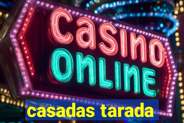casadas tarada