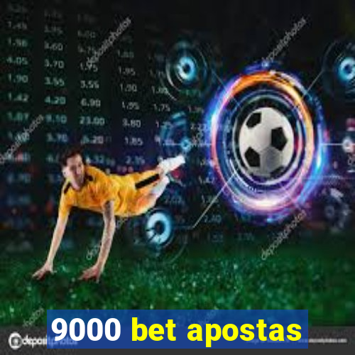 9000 bet apostas