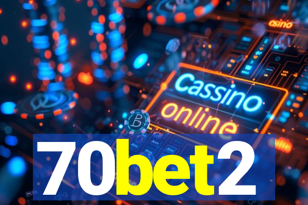 70bet2