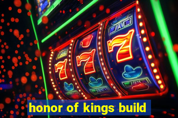 honor of kings build