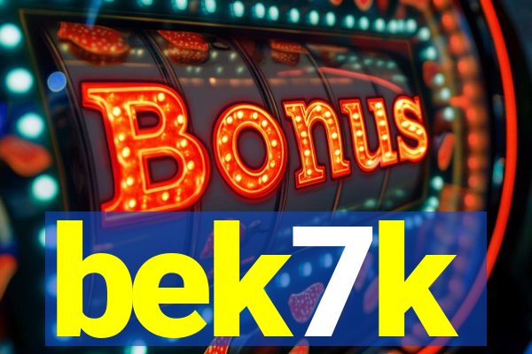 bek7k