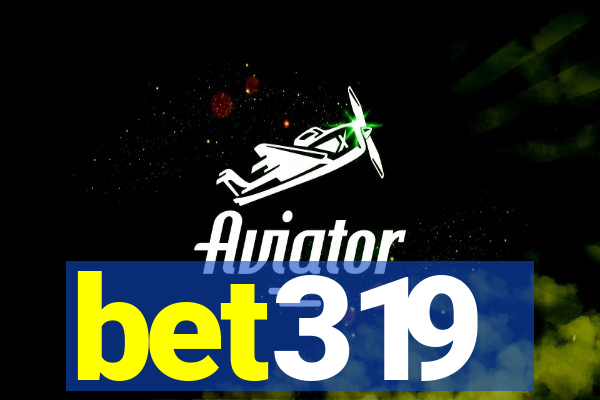 bet319