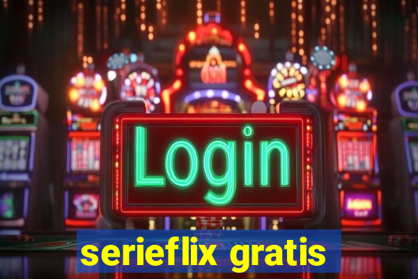 serieflix gratis