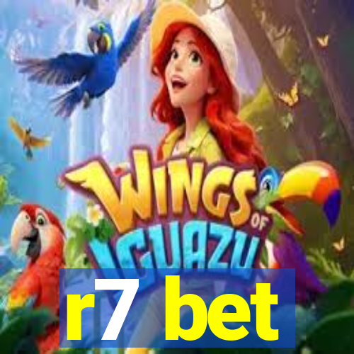 r7 bet